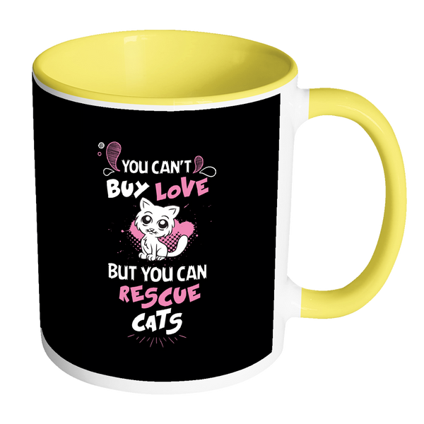 Cute Big Eyes Cat Mug - You Can't Buy Love But You Can Rescue Cats 11 oz Accent Coffee Mug