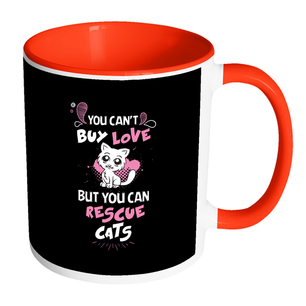 Cute Big Eyes Cat Mug - You Can't Buy Love But You Can Rescue Cats 11 oz Accent Coffee Mug