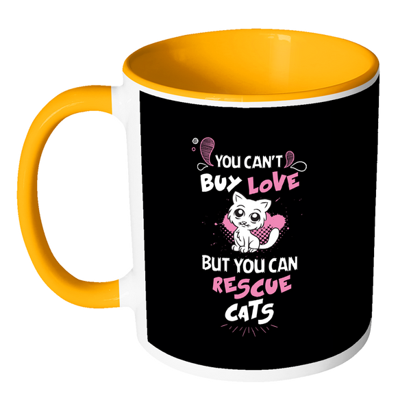 Cute Big Eyes Cat Mug - You Can't Buy Love But You Can Rescue Cats 11 oz Accent Coffee Mug