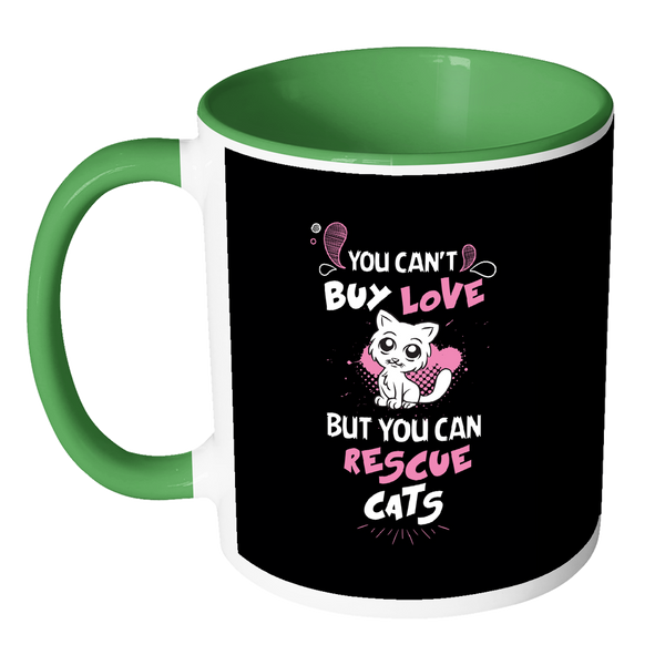 Cute Big Eyes Cat Mug - You Can't Buy Love But You Can Rescue Cats 11 oz Accent Coffee Mug