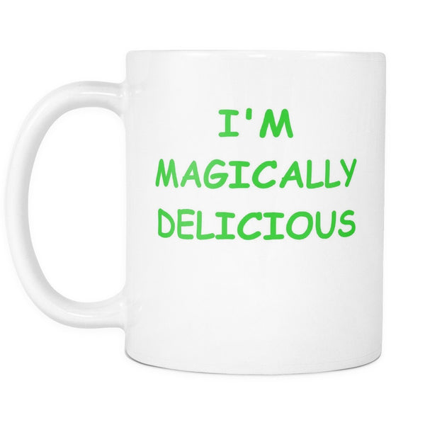 Drinkware - I'm Magically Delicious Funny 11 Ounce White Ceramic Mug